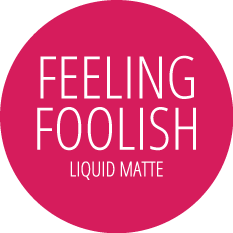 Feeling Foolish liquid Matt