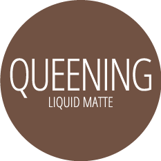 Queening liquid Matt