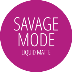 Savage Mode liquid Matt